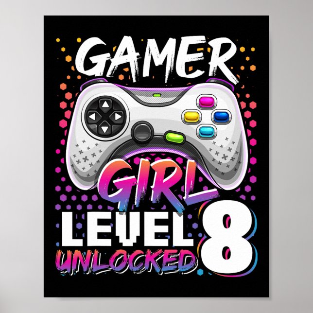 Gamer Girl Level 8 Unlocked Video Game 8th Birthda Poster (Front)