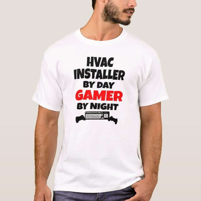 Gamer HVAC Installer T-Shirt (Front)
