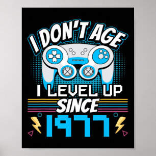 Gamer I Don't Age I Level Up Since 1977 Gaming Bir Poster