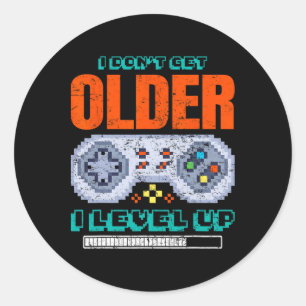 Gamer I Don't Get Older I Level Up Gaming Retro Ga Classic Round Sticker