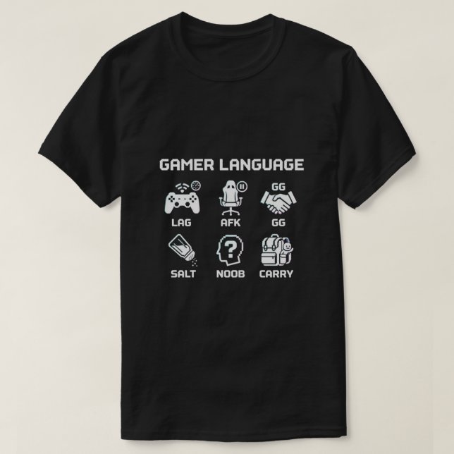 Gamer Language Glossary Funny Gaming Slang Termino T-Shirt (Design Front)