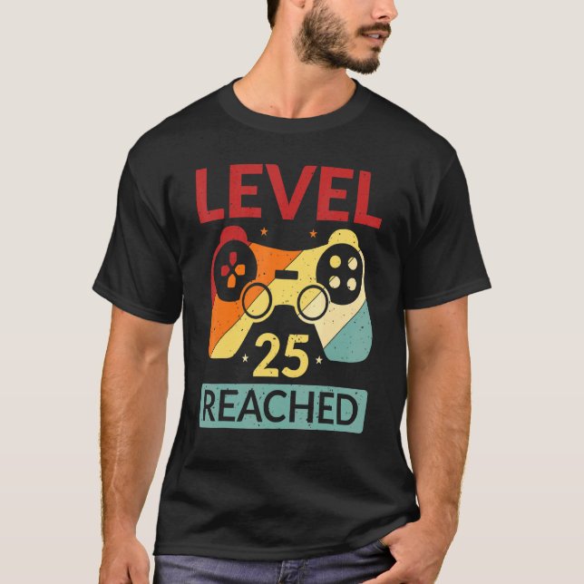 Gamer Level 25 Reached  25th Birthday T-Shirt (Front)