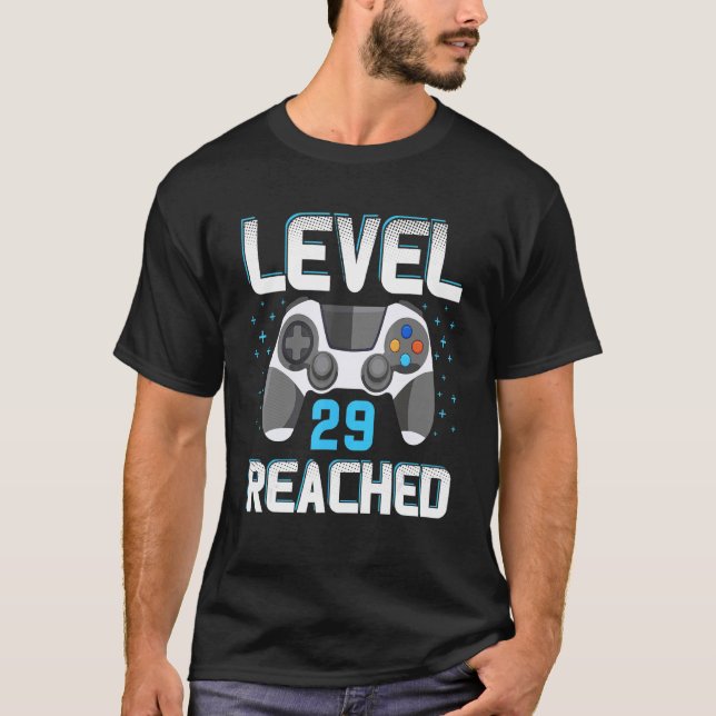 Gamer Level 29 Reached  29th Birthday T-Shirt (Front)