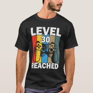 Gamer Level 30 Reached  30th Birthday T-Shirt