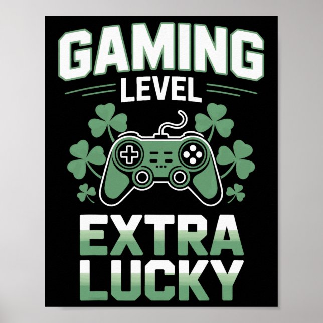 Gamer Life Gaming Level Extra Lucky For Console Fa Poster (Front)