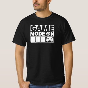 Gamer Mode On Funny Gamer Quote T-Shirt