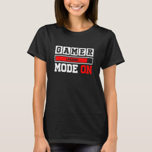 Gamer Mode On Loading Bar Gaming Quote Typograph T-Shirt