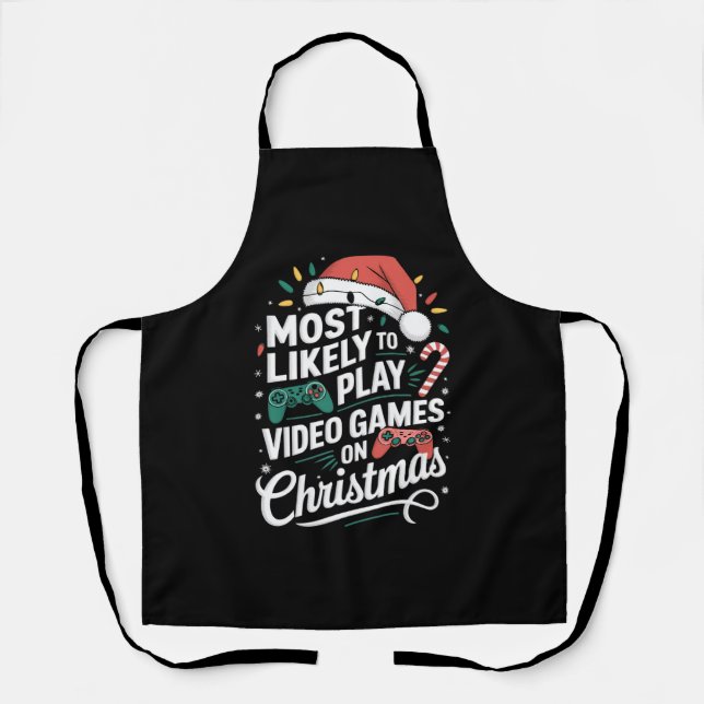 Gamer Most Likely To Play Video Games On Christmas Apron (Front)