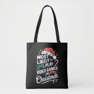 Gamer Most Likely To Play Video Games On Christmas Tote Bag