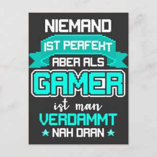 Gamer Nicht Perfekt aber Nah Dran Zocker Gaming Postcard