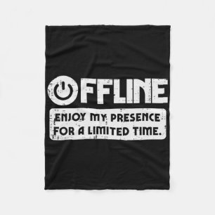 Gamer Offline Enjoy My Presence Time Men Boys Kids Fleece Blanket