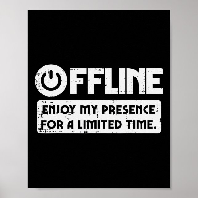 Gamer Offline Enjoy My Presence Time Men Boys Kids Poster (Front)