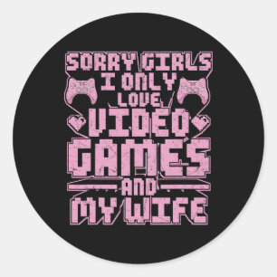 Gamer Priorities – Video Games And Wife Classic Round Sticker