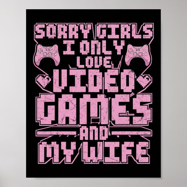 Gamer Priorities – Video Games And Wife  Poster (Front)