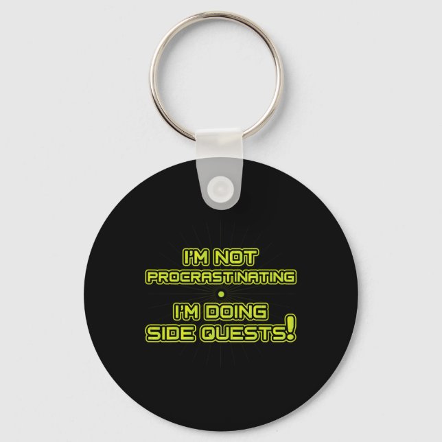 Gamer Procrastinating Side Quest  Key Ring (Front)