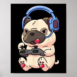 Gamer Pug Gaming Pugs Video Game Gift Poster