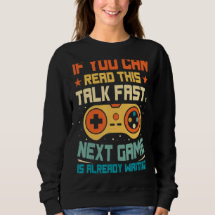 Gamer Saying If You Can Read This Gaming Headset Sweatshirt