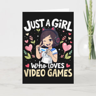Gamer Shirt Just A Girl Who Loves Gaming Video Gam Card