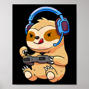 Gamer Sloth Gaming Sloths Video Game Gift Poster