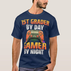 Gamer Student Funny Gaming 1st Grader By Day Gamer T-Shirt
