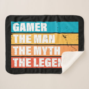 Gamer. The Man. The Myth. The Legend. Sherpa Blanket