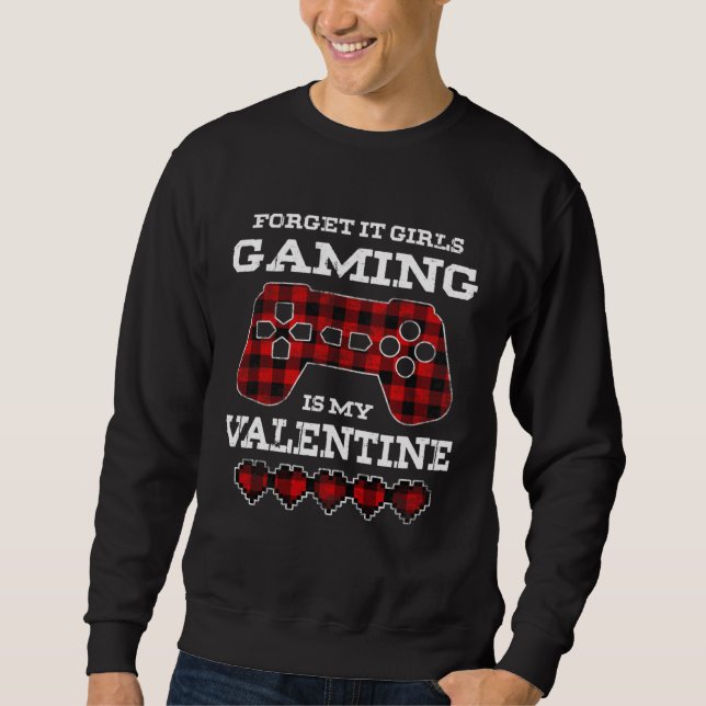 Gamer Valentines Day Video Games Funny Gaming Boys Sweatshirt (Front)