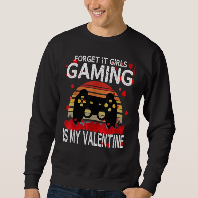 Gamer Valentines Day Video Games  Gaming Boys Teen Sweatshirt (Front)