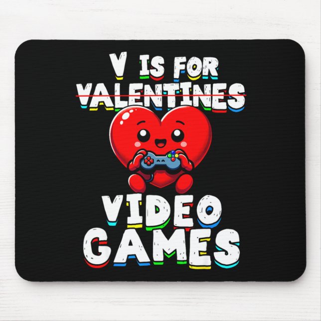 Gamer Valentines V For Video Games Boys Funny Hear Mouse Pad (Front)