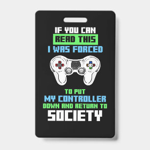 Gamer Was Forced To Cotroll Game ID Badge