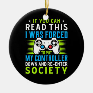 Gamer Was Forced To Put My Controller Ceramic Ornament