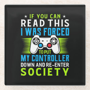 Gamer Was Forced To Put My Controller Glass Coaster
