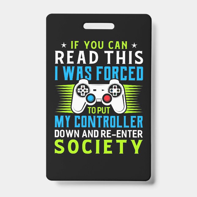 Gamer Was Forced To Put My Controller ID Badge (Front)