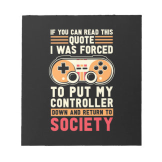 Gamer Was Forced To Put My Controller Notepad