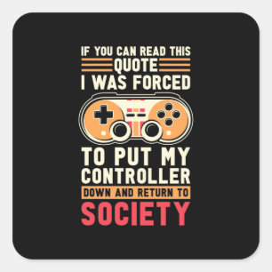 Gamer Was Forced To Put My Controller Square Sticker