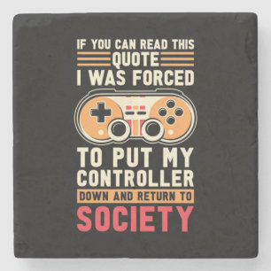 Gamer Was Forced To Put My Controller Stone Coaster