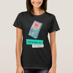 Gamers Don't Die They Respawn Retro Gaming 2 T-Shirt