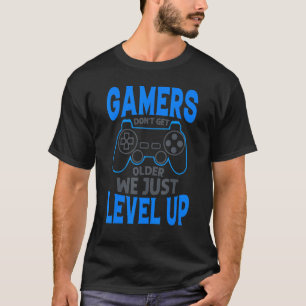 Gamers Don't get Older We Just Level Up Quote Desi T-Shirt