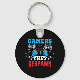 Gamers They Respawn Key Ring