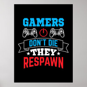 Gamers They Respawn Poster