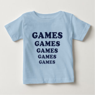 Games Games Games Games Games Baby T-Shirt