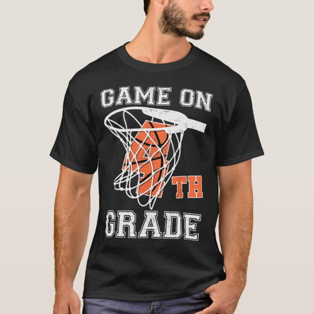 Games On 4th Grade Basketball First Day Of School  T-Shirt (Front)