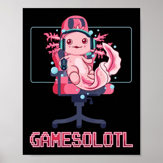 Gamesolotl Axolotl Video Gamer Kawaii Anime Gaming Poster (Front)