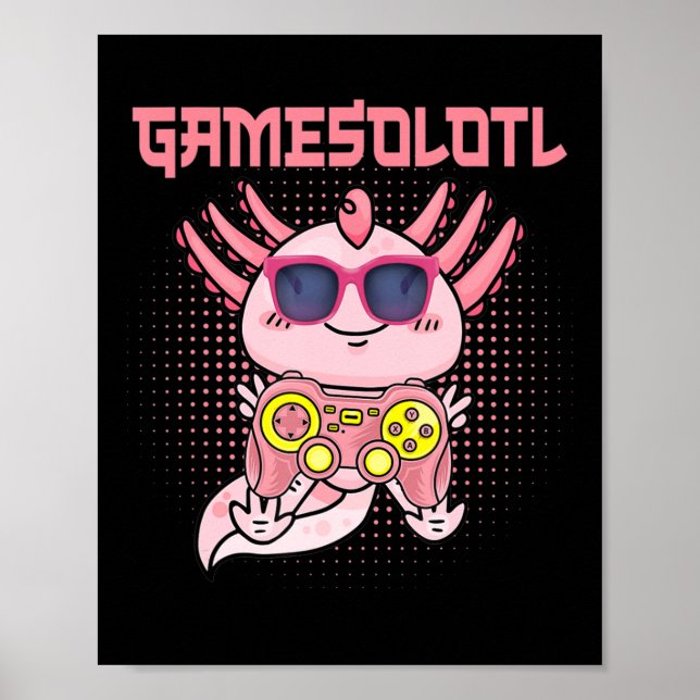 Gamesolotl Axolotl Video Gamer Kawaii Anime Kids B Poster (Front)