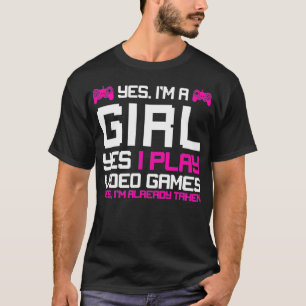 GAMING 365 Yes Im A Gamer Girl Video Games T-Shirt
