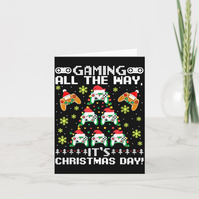 Gaming All The Way Its Christmas Day Video Gamer C Card (Front)