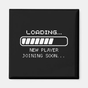 Gaming Baby Announcement, Loading New Player Joini Magnet