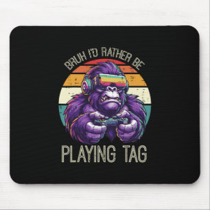 Gaming Bruh Id Rather Play Video Games Gamer Men B Mouse Pad