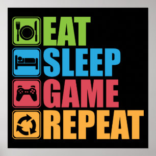 Gaming - Eat, Sleep, Game, Repeat - Gamer, Funny Poster