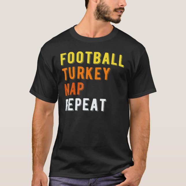 Gaming Football Turkey Nap Repeat Pumpkin Men Than T-Shirt (Front)