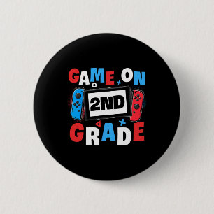 Gaming Game On 2nd Grade Second First Day School G 6 Cm Round Badge